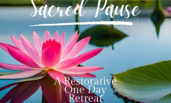 Sacred Pause One Day Retreat
